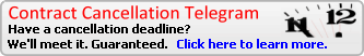 Contract Cancellation
 - Have a cancellation deadline? We'll meet it. Guaranteed. Click here to learn more.